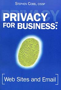 Privacy for Business: Web Sites and Email