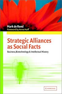 Strategic Alliances As Social Facts: Business, Biotechnology, and Intellectual History