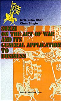 Sunzi on the Art of War & Its General Application to Business