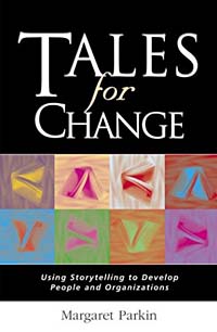 Tales for Change: Using Storytelling to Develop People and Management