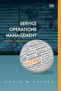 Service Operations Management: The Total Experience