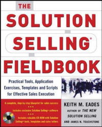 The Solution Selling Fieldbook