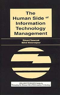 The Human Side of Information Technology Management (Series in Managing the Human Side of Information Technology)