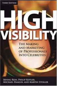 High Visibility: Transforming Your Personal and Professional Brand