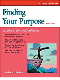 Finding Your Purpose: A Guide to Personal Fulfillment (Fifty-Minute Series.)