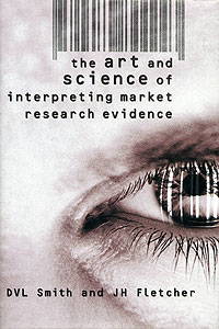 The Art & Science of Interpreting Market Research Evidence