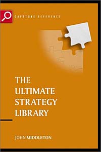 The Ultimate Strategy Library : The 50 Most Influential Strategic Ideas of All Time (The Ultimate Series)