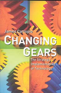 Changing Gears: The Strategic Implementation of Technology