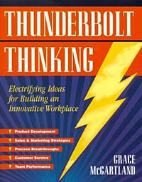 Thunderbolt Thinking: A How-to Guide for Strategic Innovators Revised Edition