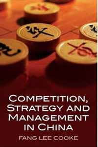 Competition, Strategy and Management in China