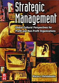 Strategic Management: Global Cultural Perspectives for Profit and Non-Profit Organizations