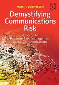 Demystifying Communications Risk: A Guide to Revenue Risk Management in the Communications Sector