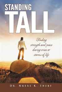 Standing Tall: Finding strength and peace during crisis or storms of life