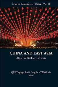 China and East Asia in the Post-Financial Crisis World (Series on Contemporary China)