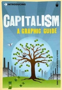 Introducing Capitalism: A Graphic Guide