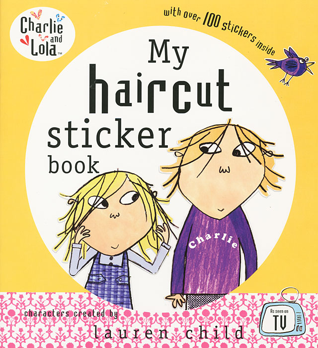 Charlie and Lola: My Haircut Sticker Book