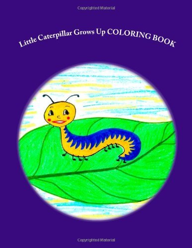 Little Caterpillar Grows Up Coloring Book