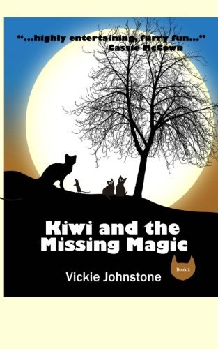 Kiwi and the Missing Magic: The Kiwi Series (Volume 2)