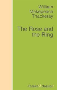 The Rose and the Ring