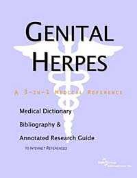 Genital Herpes: A Medical Dictionary, Bibliography, and Annotated Research Guide to Internet References