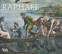 Raphael: Cartoons and Tapestries for the Sistine Chapel