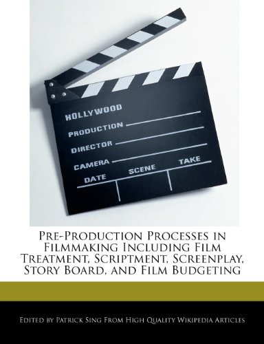 Pre-Production Processes in Filmmaking Including Film Treatment, Scriptment, Screenplay, Story Board, and Film Budgeting