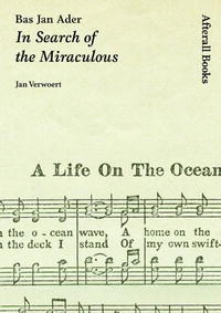 Bas Jan Ader: In Search of the Miraculous (One Work)