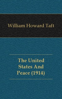 The United States And Peace (1914)