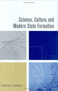 Science, Culture, and Modern State Formation