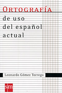 Ortografia de uso del espanol actual