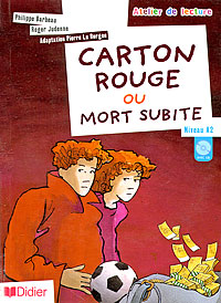 Carton rouge ou mort subite: Niveau A2 (+ CD)