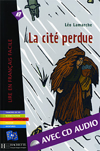 La cite perdue (+ CD-ROM)