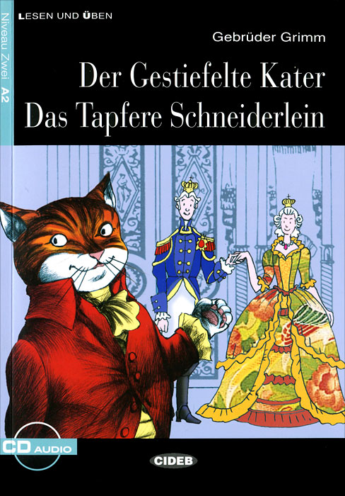 Der Gestiefelte Kater / Das Tapfere Schneiderlein (+ CD)