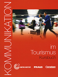 Kommunikation in Tourismus Kursbuch (+ CD)