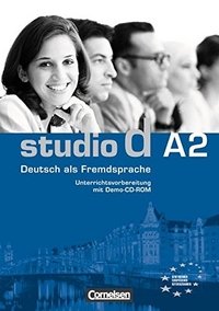 Studio d A2: Deutsch als Fremdsprache: Unterrichtsvorbereitung (+ CD-ROM)