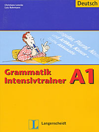 Grammatik Intensivtrainer A1