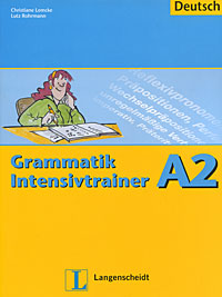 Grammatik Intensivtrainer A2