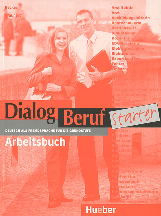 Dialog Beruf Starter. Arbeitsbuch