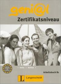 Geni@l: Zertifikatsniveau: Arbeitsbuch B1