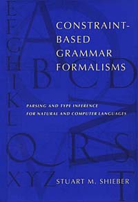 Constraint-Based Grammar Formalisms: Parsing and Type Inference for Natural and Computer Languages