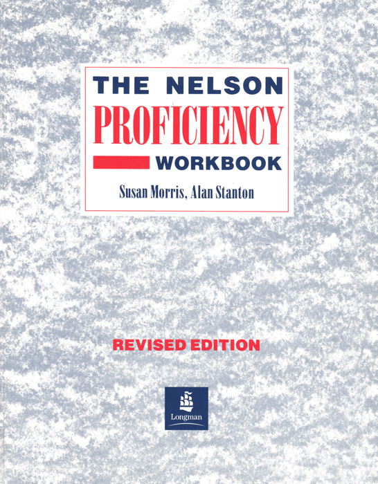 The Nelson Proficiency Course: Workbook