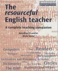 The Resourceful English Teacher: A Complete Teaching Companion (Professional Perspectives ELT Series)