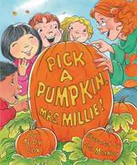 Pick a Pumpkin, Mrs. Millie