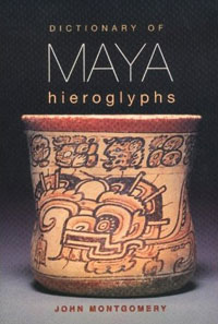 Dictionary of Maya Hieroglyphs