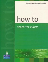 How to Teach for Exams