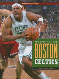 The Story of the Boston Celtics