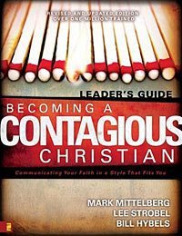 Becoming a Contagious Christian: Six Sessions on Communicating Your Faith in a Style That Fits You