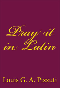 Pray it in Latin