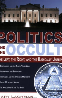 Politics and the Occult: The Left, the Right, and the Radically Unseen