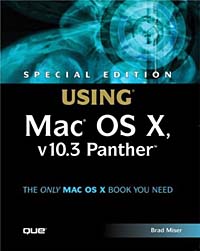 Special Edition Using Mac OS X, V10.3 Panther (SPECIAL EDITION USING)